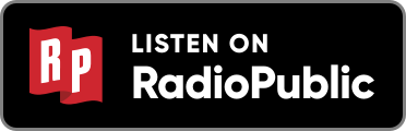 Listen to [YOUR SHOW NAME] on RadioPublic