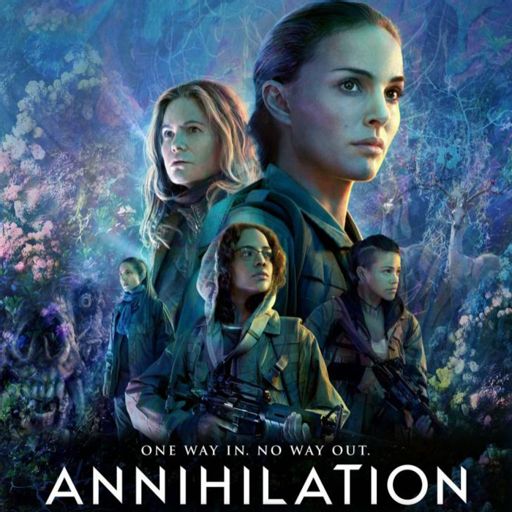 512px x 512px - Episode 423: Annihilation (2018) from The Projection Booth ...