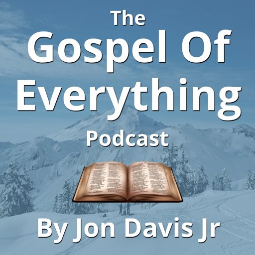 Cover art for podcast The Gospel Of Everything Podcast