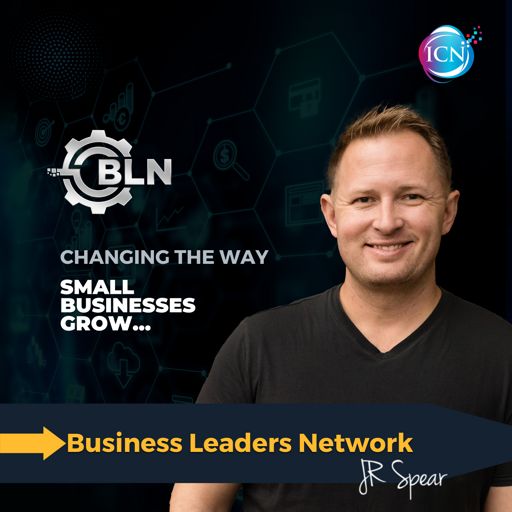 Cover art for podcast Business Leaders Network with JR Spear