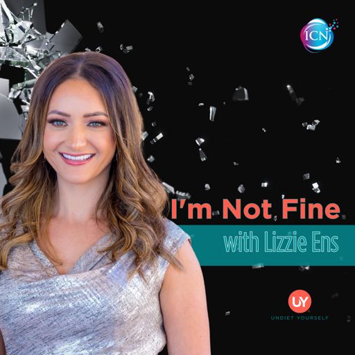Cover art for podcast I’m Not Fine - Lizzie Ens
