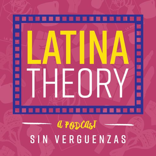 Cover art for podcast Latina Theory