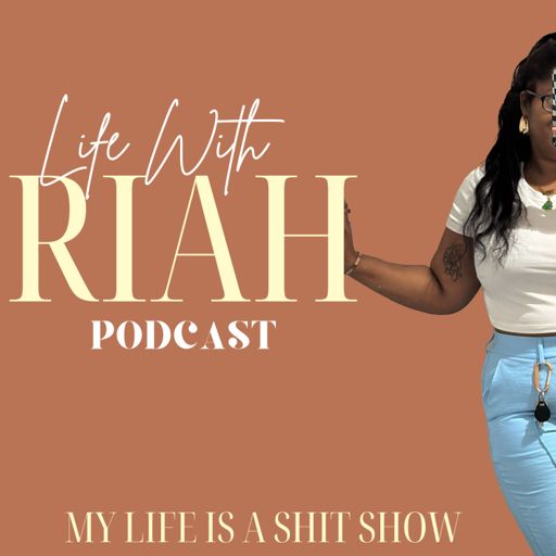 Cover art for podcast Life With Riah Podcast