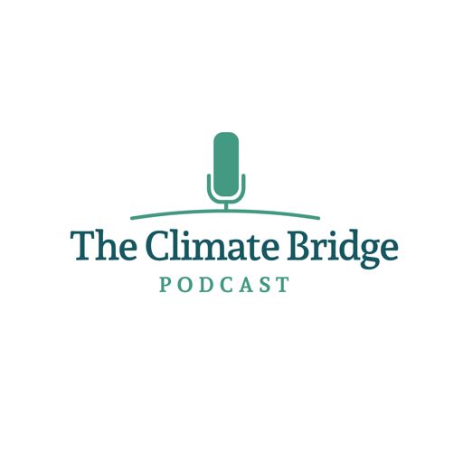 Cover art for podcast The Climate Bridge Podcast