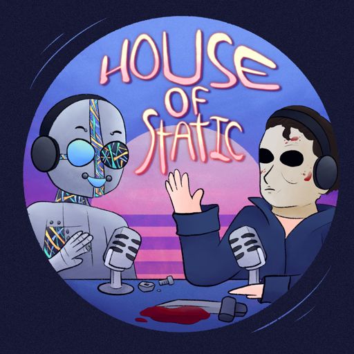 Cover art for podcast The House of Static