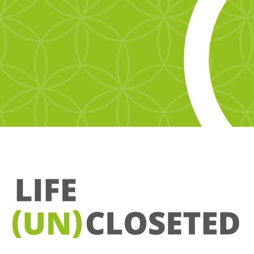Cover art for podcast Life (UN)Closeted: LGBTQ & Heterosexual Coming Out Stories & Advice for coming out of life's closets!