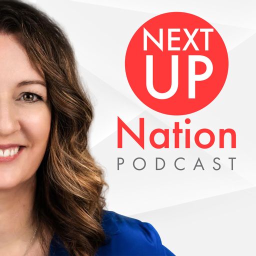 Cover art for podcast Next Up Nation ‪- The Secrets to a Profitable and Popular Podcast