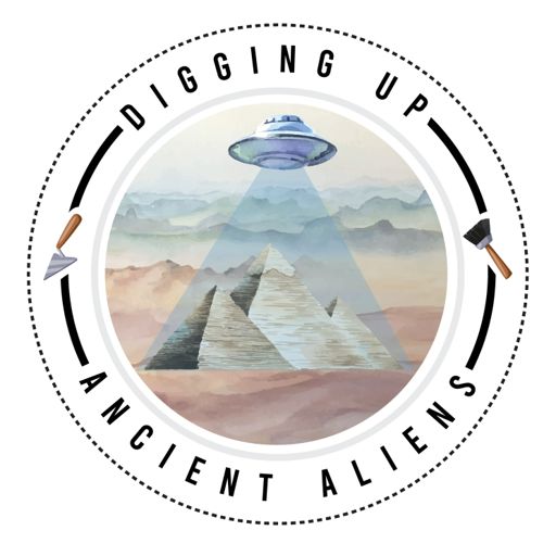 Cover art for podcast Digging Up Ancient Aliens