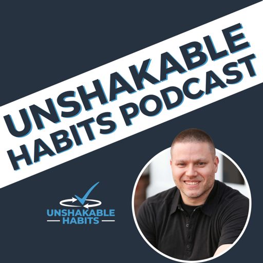 Cover art for podcast Unshakable Habits (Men's Health and Wellness)