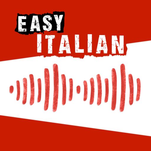 Cover art for podcast Easy Italian: Learn Italian with real conversations | Imparare l'italiano con conversazioni reali