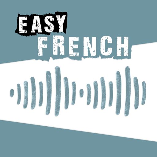 Cover art for podcast Easy French: Learn French through authentic conversations | Conversations authentiques pour apprendre le français