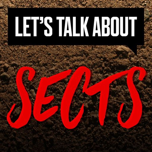 Cover art for podcast Let's Talk About Sects