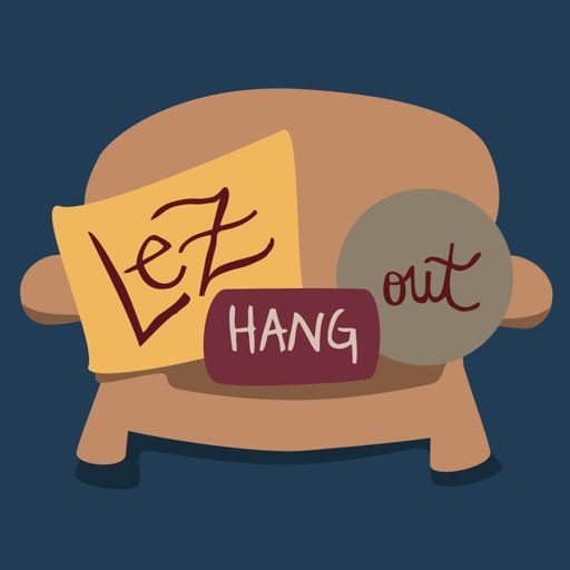 Cover art for podcast Lez Hang Out | A Lesbian Podcast