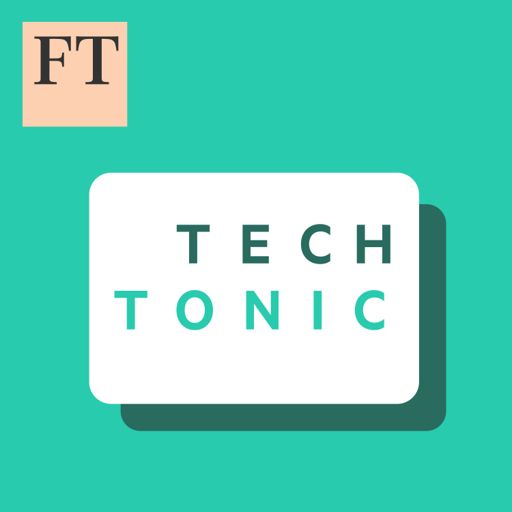 Cover art for podcast FT Tech Tonic