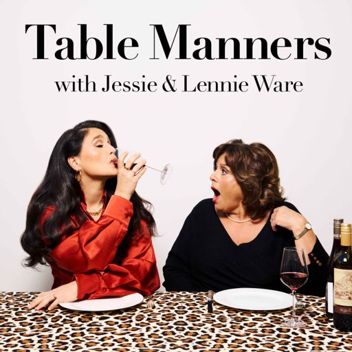 Cover art for podcast Table Manners with Jessie and Lennie Ware