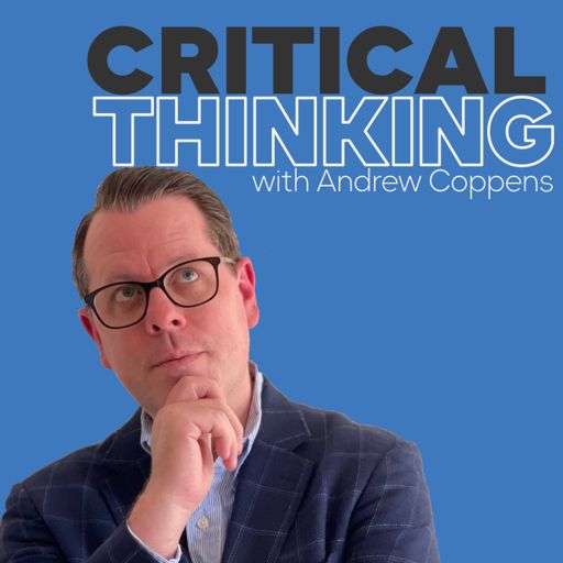 Cover art for podcast Critical Thinking with Andrew Coppens