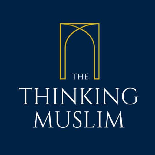 Cover art for podcast The Thinking Muslim