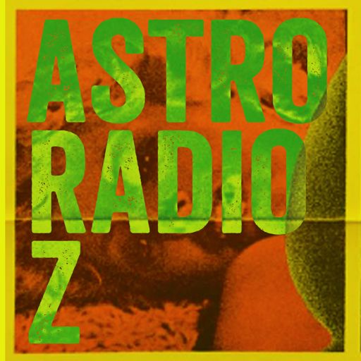 Astro Radio Z On Radiopublic