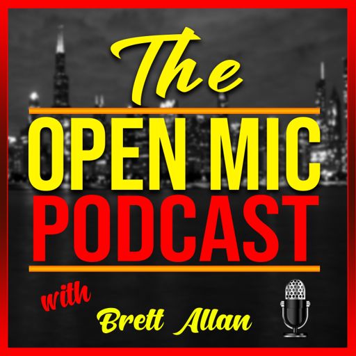 Cover art for podcast The Open Mic Podcast with Brett Allan 