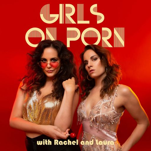 Girls on Porn on RadioPublic 