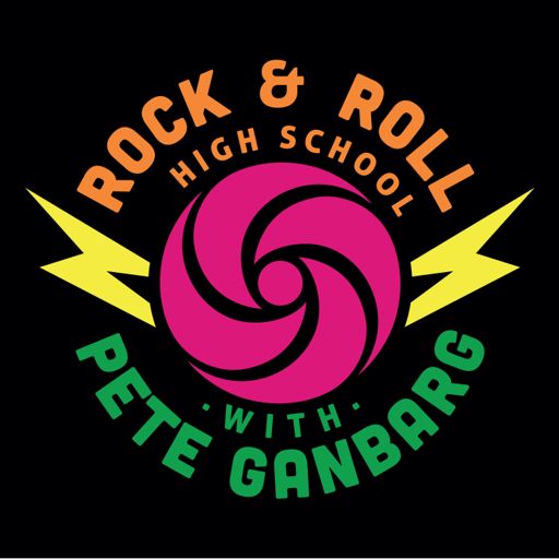 Cover art for podcast Rock & Roll High School With Pete Ganbarg