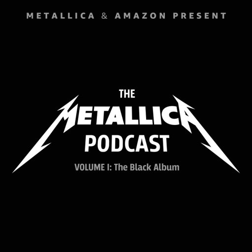 Cover art for podcast The Metallica Podcast: Volume 1 — The Black Album