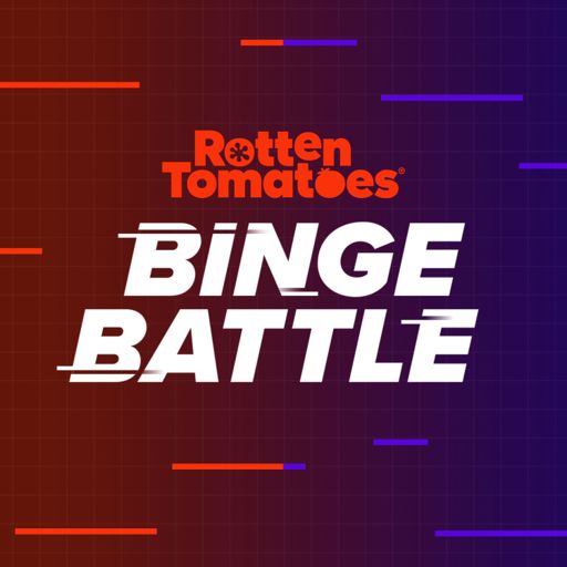 Cover art for podcast Rotten Tomatoes Binge Battle