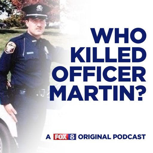 Cover art for podcast Who Killed Officer Martin