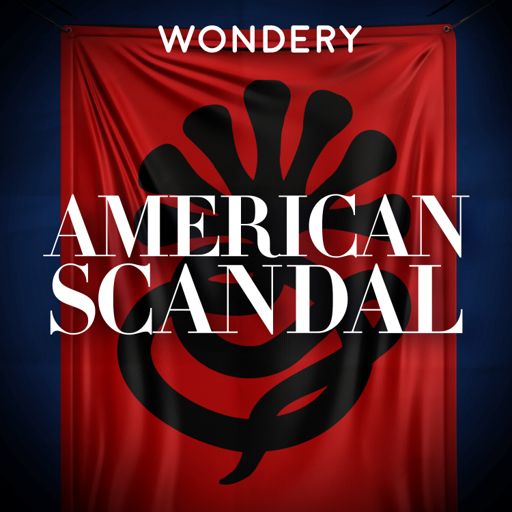Cover art for podcast American Scandal