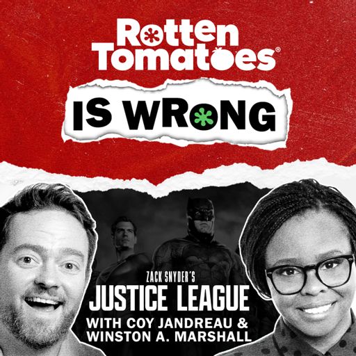 Rotten Tomatoes Is Wrong (A Podcast from Rotten Tomatoes) on RadioPublic