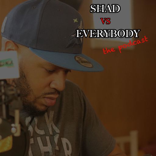 Cover art for podcast Shad Vs. Everybody