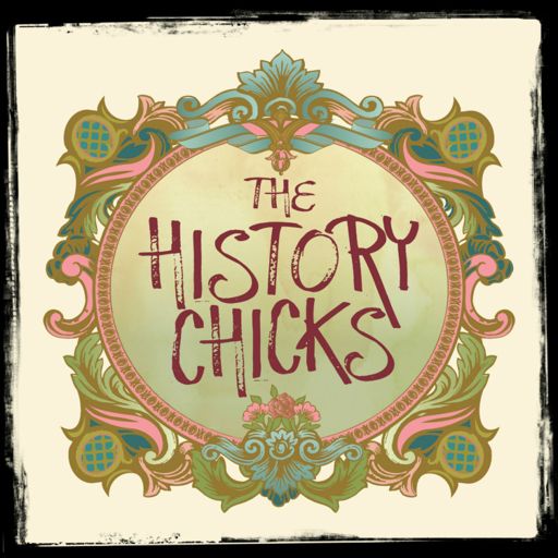 Cover art for podcast The History Chicks