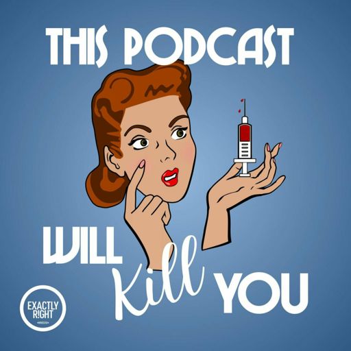 Cover art for podcast This Podcast Will Kill You
