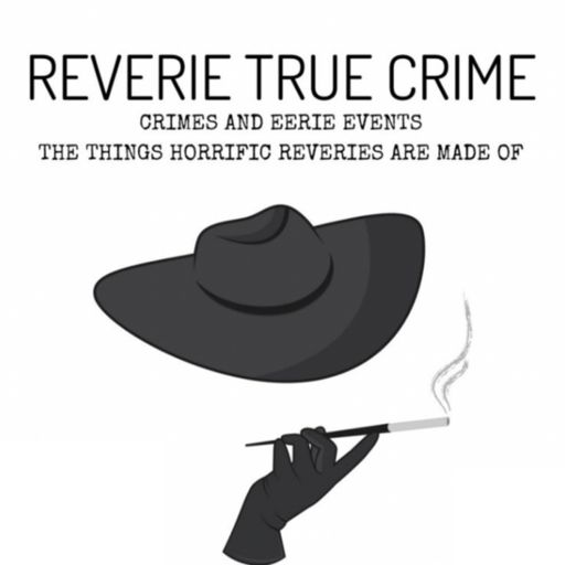 Cover art for podcast Reverie True Crime