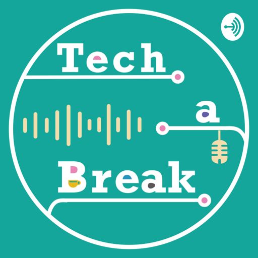 Cover art for podcast Tech a Break