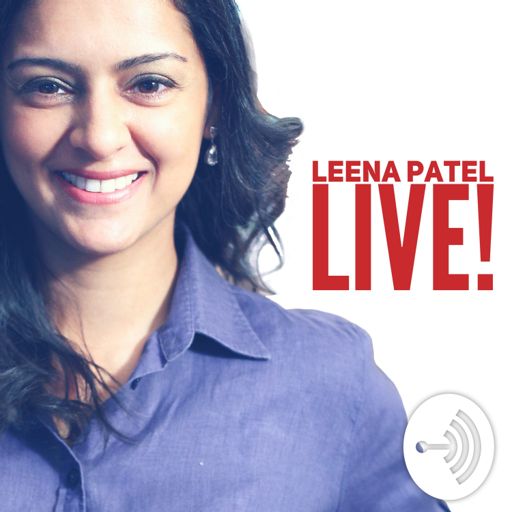 Cover art for podcast Leena Patel LIVE! 