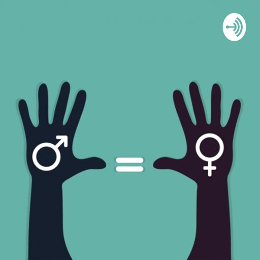 Cover art for podcast Gender Equality-Not Just Fair But The Right Thing To Do