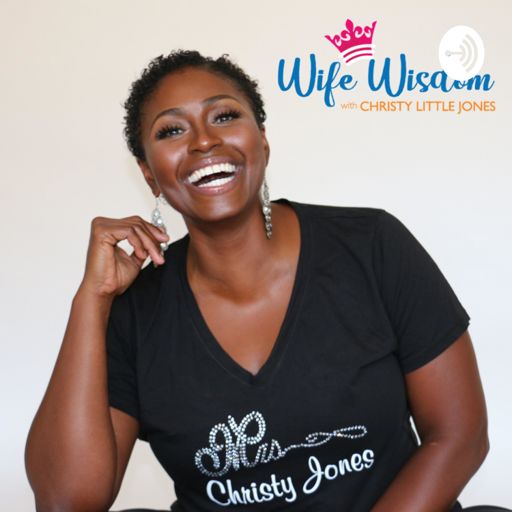 Cover art for podcast WIFE WISDOM with Christy Little Jones