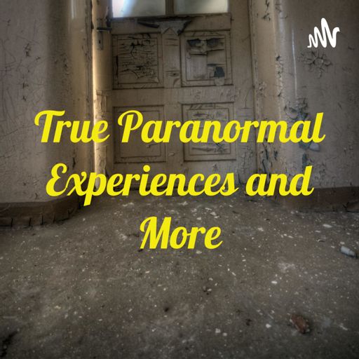 Cover art for podcast True Paranormal Experiences👻👀