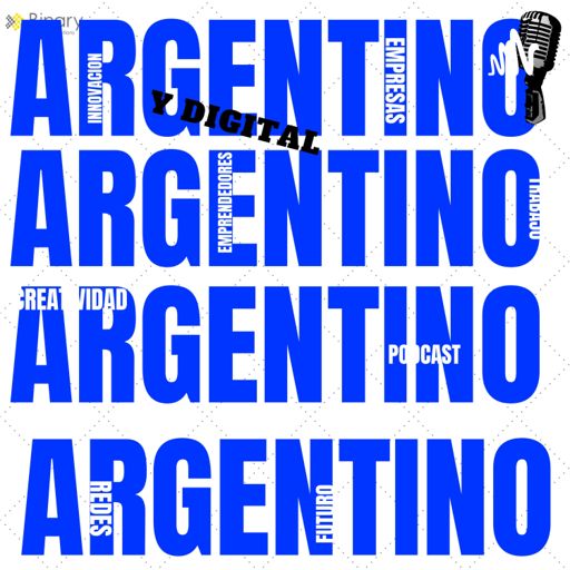 Cover art for podcast Argentino y Digital