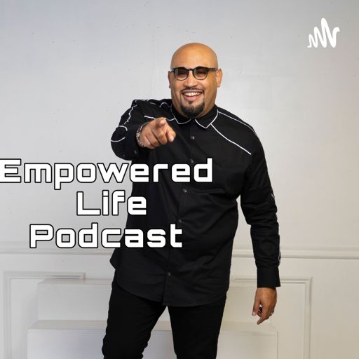 Cover art for podcast Empowered Life Podcast 