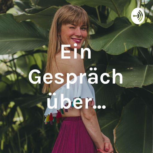 Cover art for podcast Ein Gespräch über...