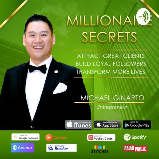 Cover art for podcast Millionaire Secrets by Michael Ginarto