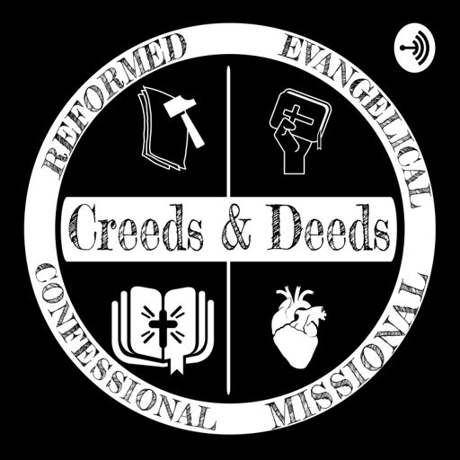Cover art for podcast Creeds & Deeds- Devotions & Study