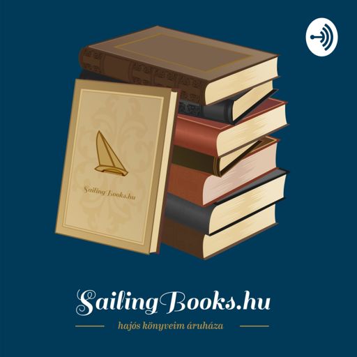 Cover art for podcast SailingBooks.hu - vitorlás könyvek és hajózás