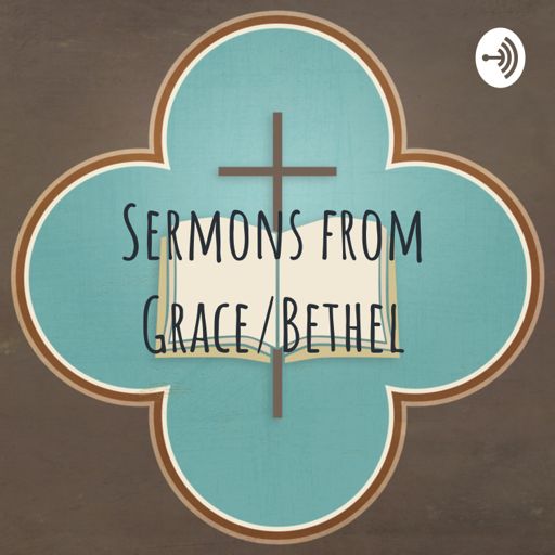 Cover art for podcast Sermons from Grace/Bethel