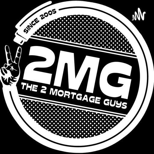 Cover art for podcast Show and Tell with The 2 Mortgage Guys