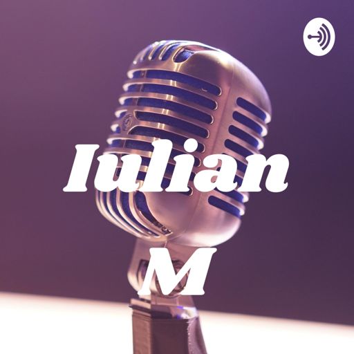 Cover art for podcast Iulian M