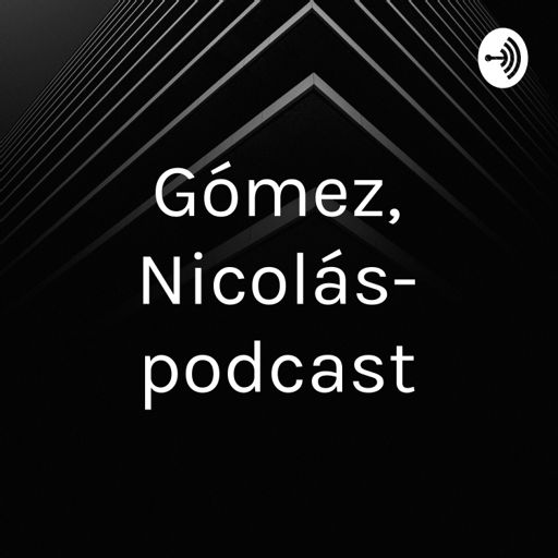Cover art for podcast Gómez, Nicolás- podcast