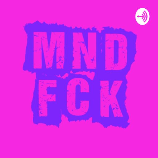 Cover art for podcast MNDFCK Podcast
